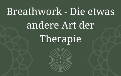 Blog 2 Breathwork - die etwas andere Art der Therapie